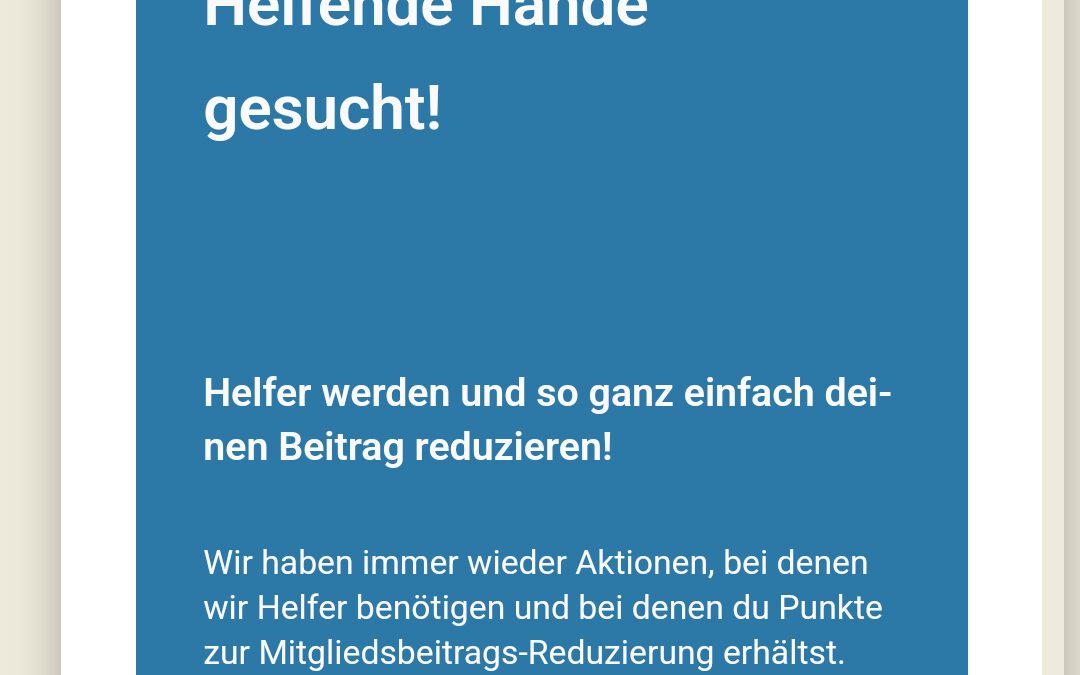 Helfende Hände gesucht…