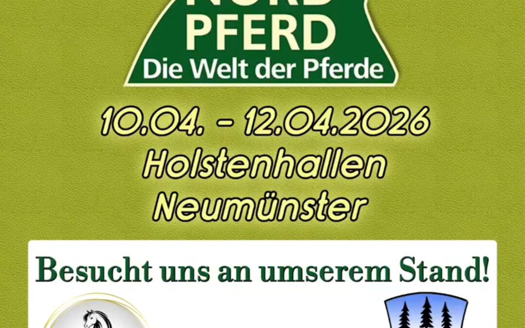 Nordpferd 10.-12.04.2026 – kommt vorbei